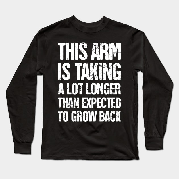 Funny Amputated Missing Arm Amputee Gift Long Sleeve T-Shirt by MeatMan